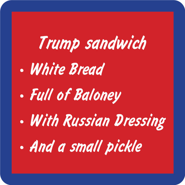 Trump Sandwich Coaster