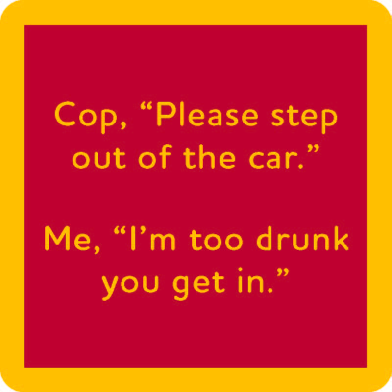 Step Out of Car Coaster