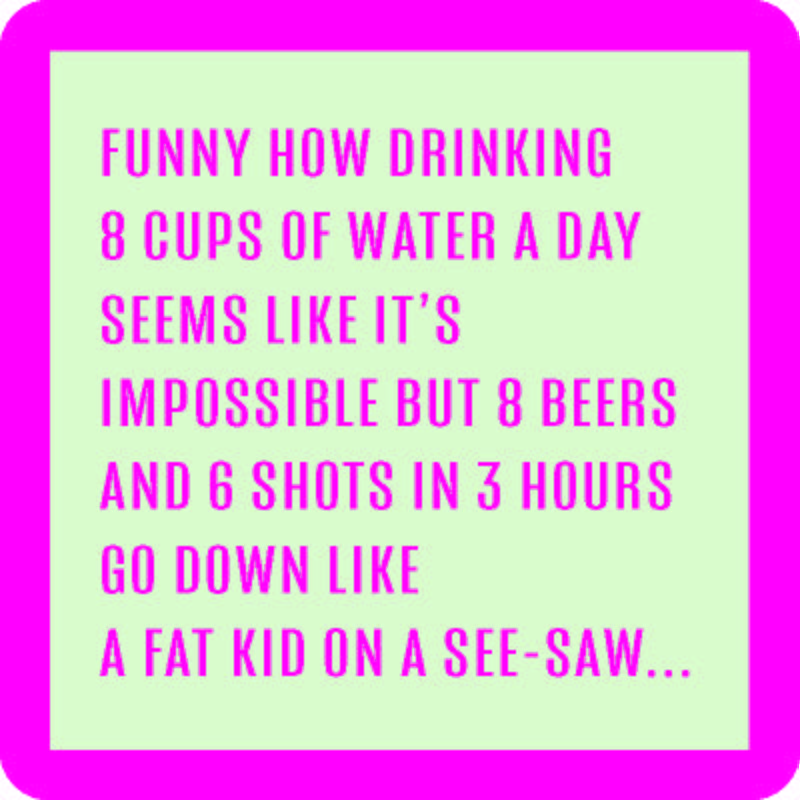 8 Cups Water a Day Coaster
