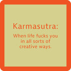Karmasutra Coaster