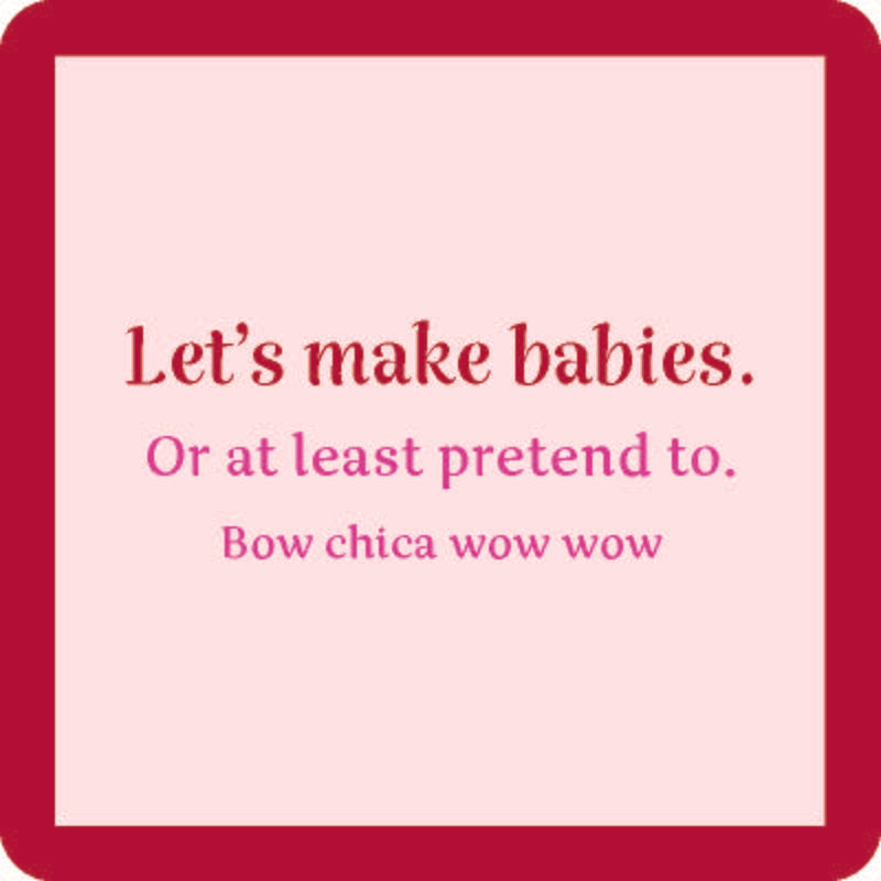 Lets Make Babies Coaster