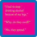 Spread Legs Coaster