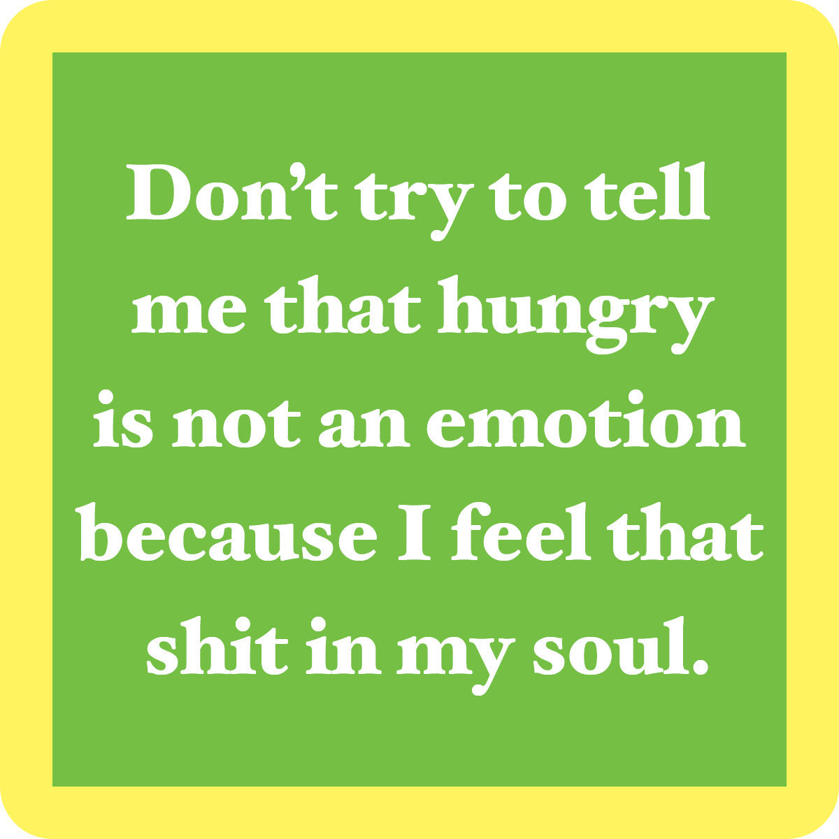 Shit in My Soul Coaster