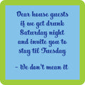 Dear House Guest Coaster