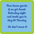 Dear House Guest Coaster