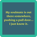 Soulmate Coaster