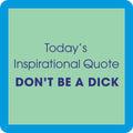 Inspirational Quote Coaster