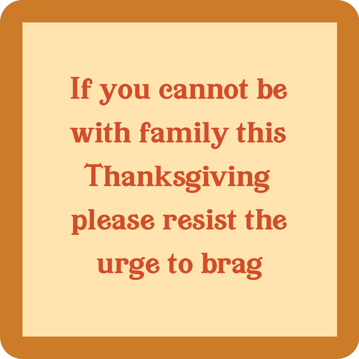 Brag Coaster