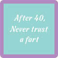 Trust Fart Coaster