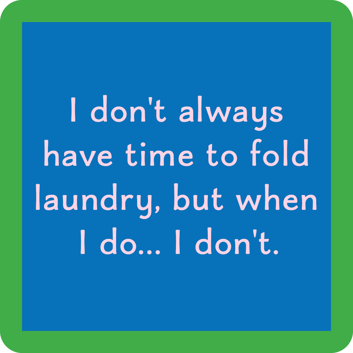 Fold Laundry Coaster