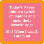 Ate Mud Coaster