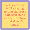 Dating After 40 Coaster