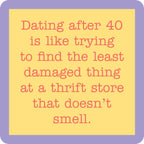 Dating After 40 Coaster