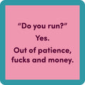 Do You Run Coaster