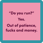 Do You Run Coaster