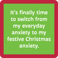Anxiety CHRISTMAS Coaster