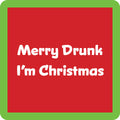 Merry Drunk Coaster
