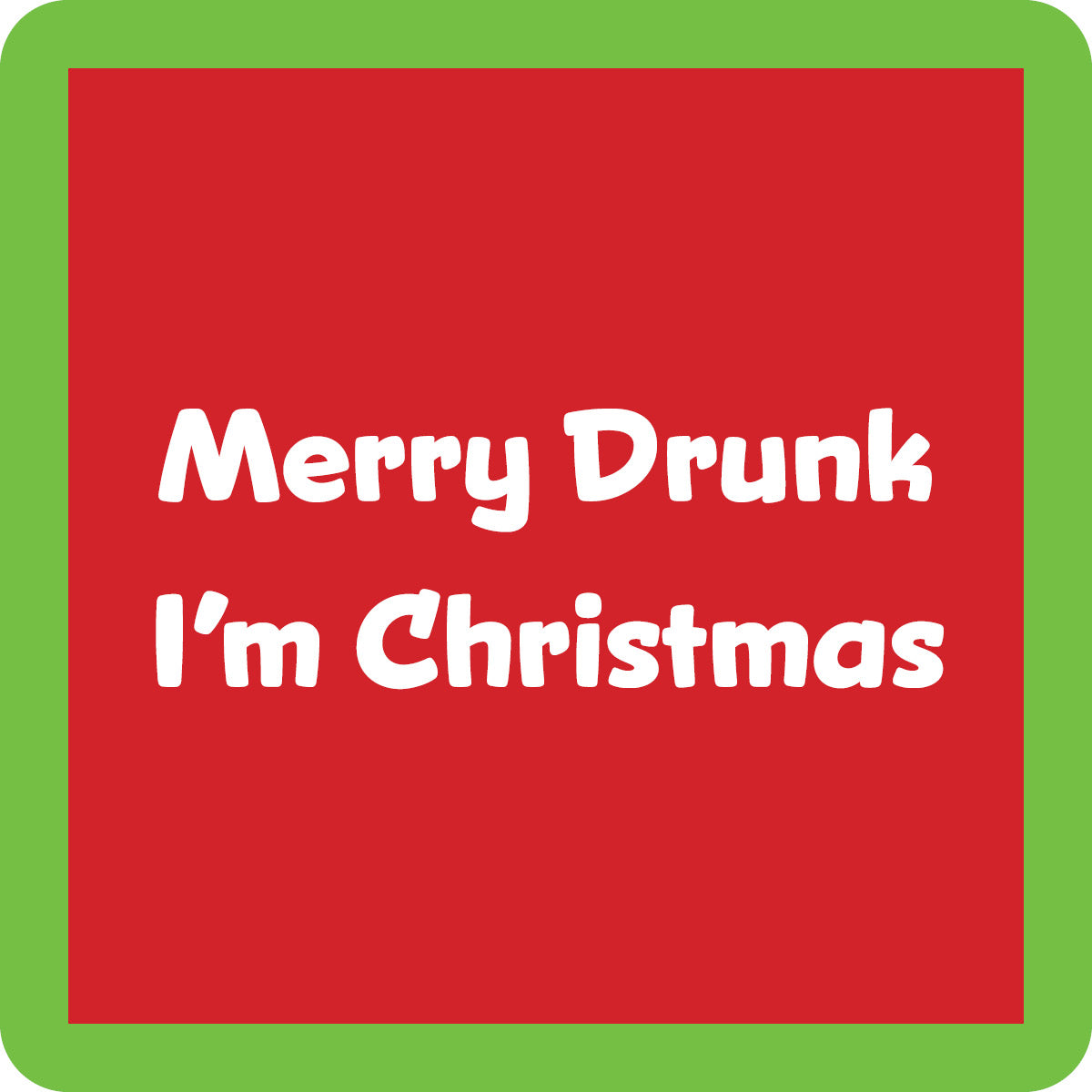 Merry Drunk Christmas Coaster