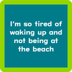 Waking Up Coaster