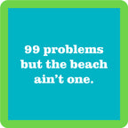 99 Problems Coaster