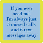 5 Missed Calls Coaster