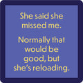 Reloading Coaster