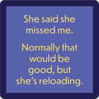 Reloading Coaster