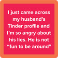 Tinder Coaster