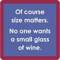 Size Matters Coaster