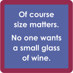Size Matters Coaster