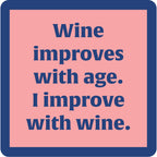 Wine Improves Coaster