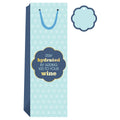 Stay Hydrated- Wine Bag