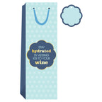 Stay Hydrated- Wine Bag