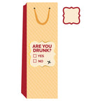 Are You Drunk- Wine Bag