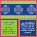 PMS OCD Napkin