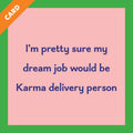 Karma Delivery Card