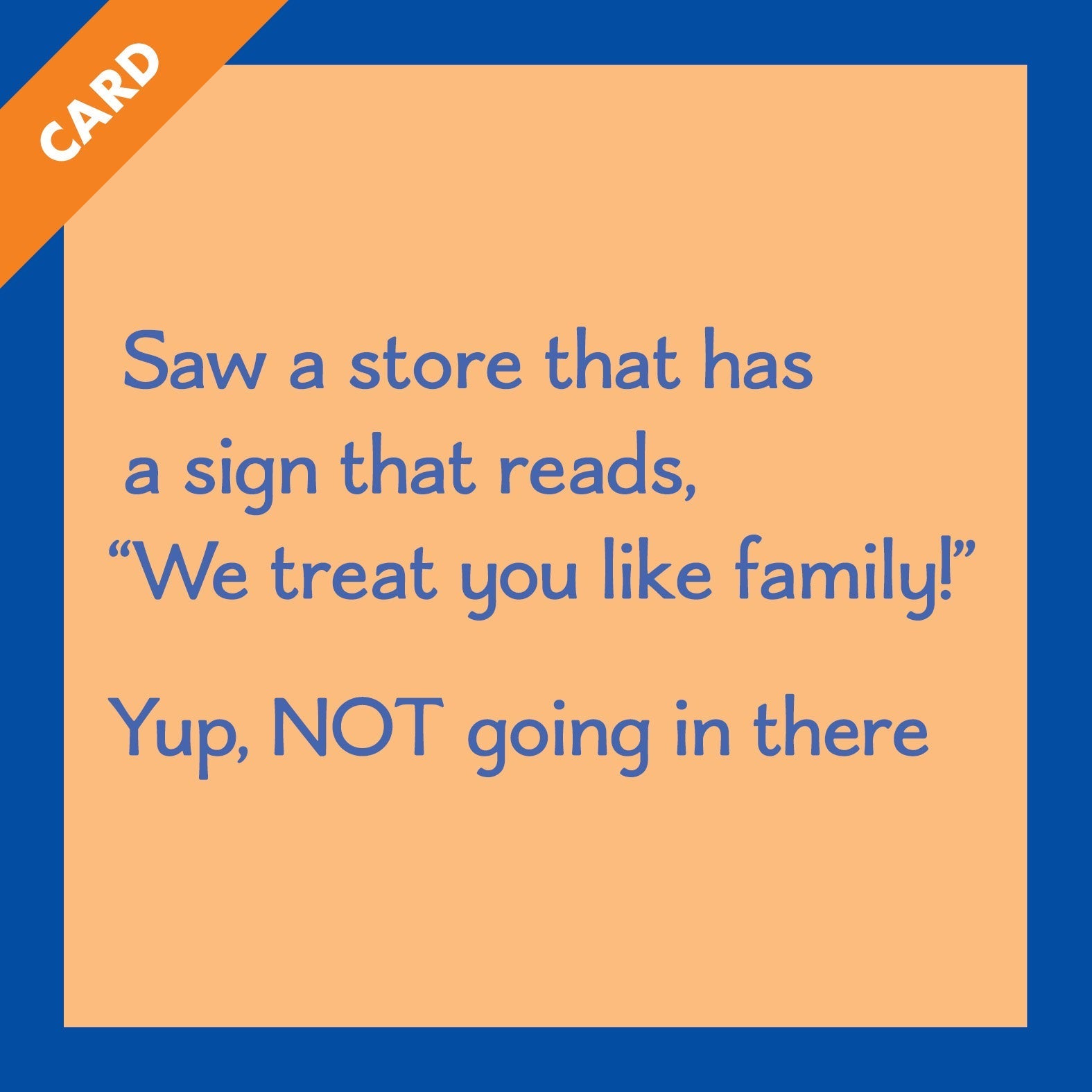 Treat You Like Family Card