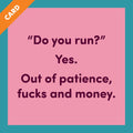 Do You Run Card