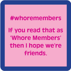 Whoremembers Coaster