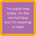 Super Lazy Coaster