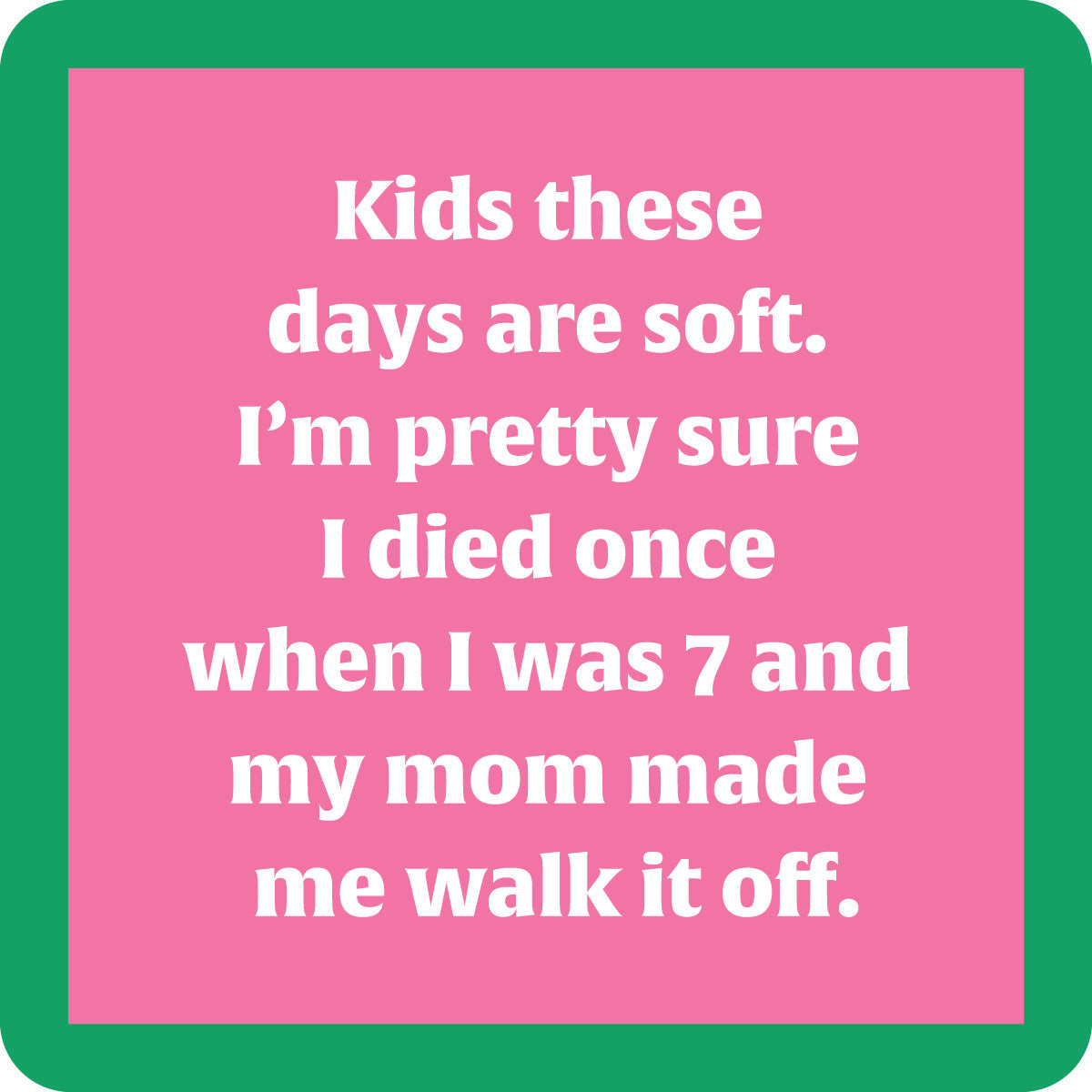Kids These Days Coaster