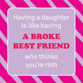 A Broke Best Friend Square Metal Magnet