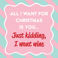 I Want Wine Square Metal Magnet