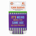 Its Weird Regular Can Sleeve