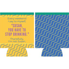 Stop Drinking Regular Can Sleeve
