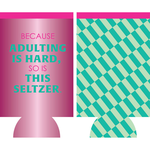 Adulting Is Hard Slim Can Sleeve