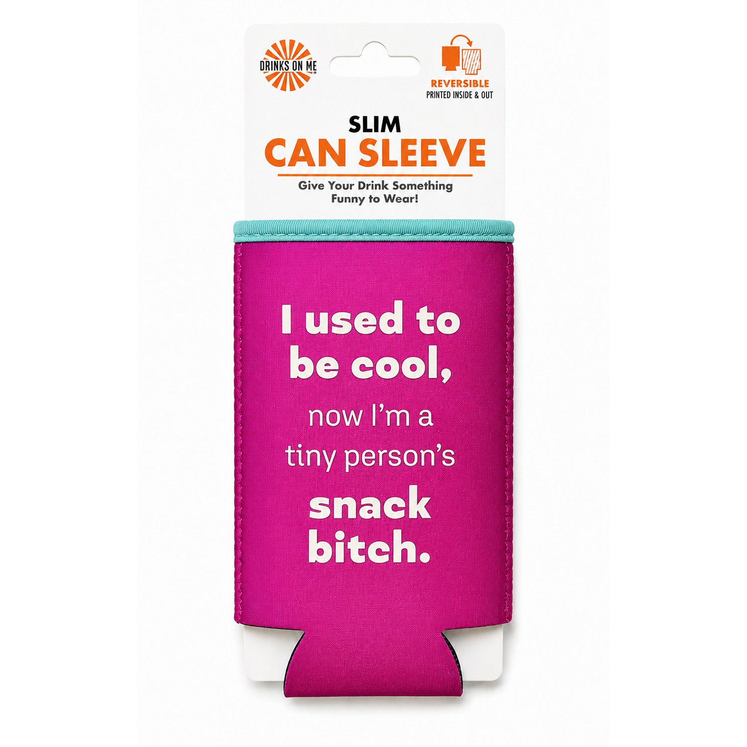 Snack Bitch Slim Can Sleeve
