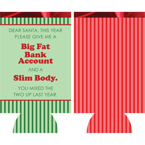 Big Fat Bank Account Slim Can Sleeve