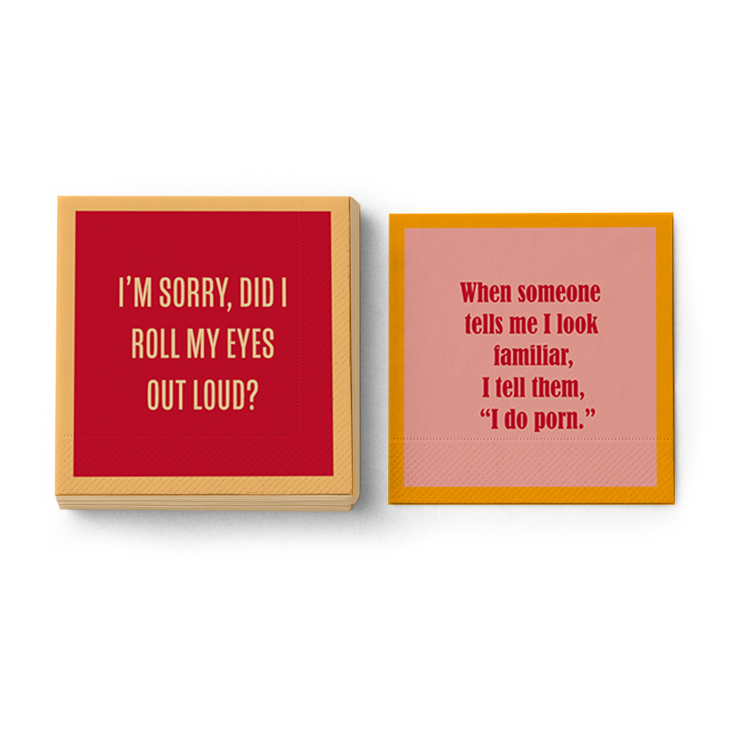 When Someone Tells Me I Look Familiar I Tell Them I Do Porn - Cocktail Napkins | As Seen on Real Housewives of Rhode Island