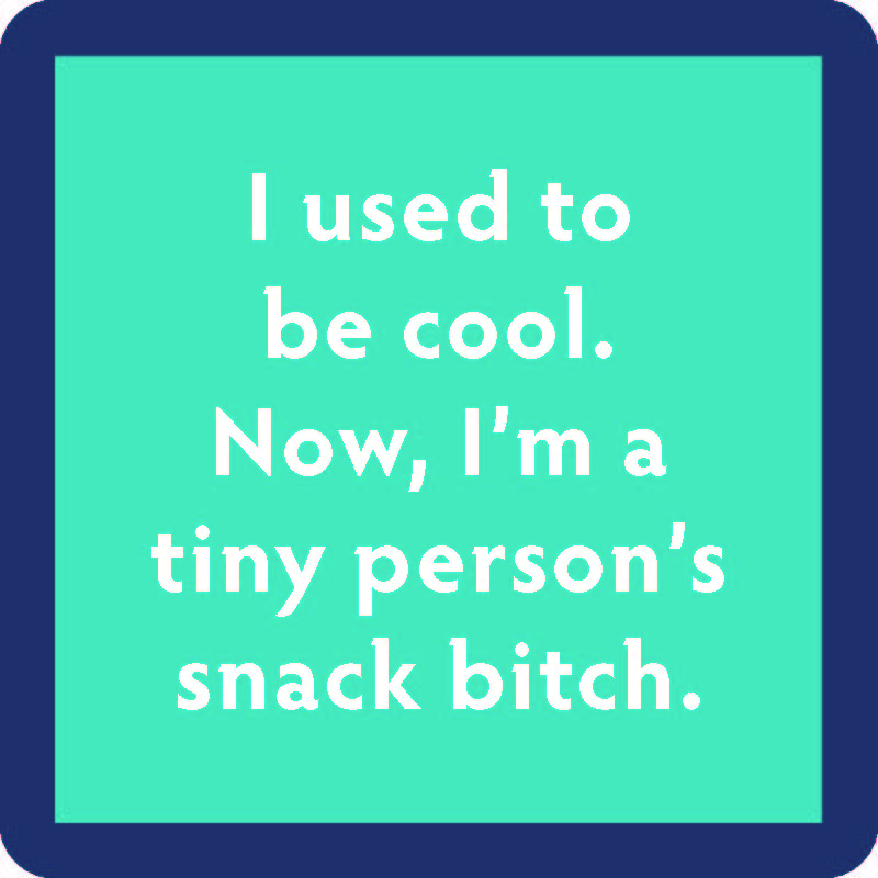 Snack Bitch Coaster